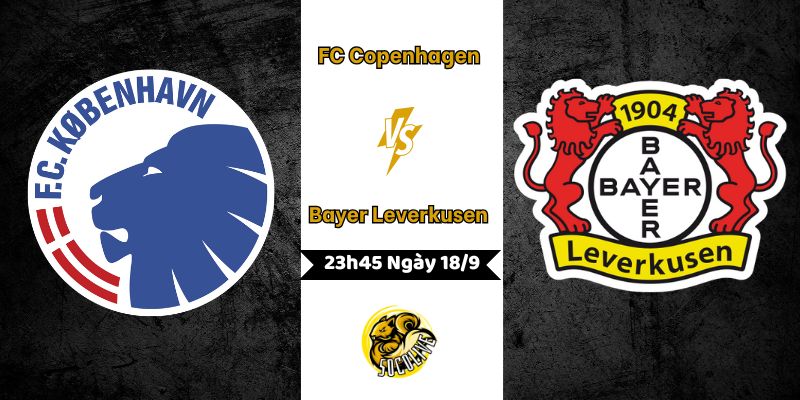 Nhận Định FC Copenhagen vs Bayer Leverkusen Lúc 23h45 Ngày 18/9 10 Nhận Định Bóng Đá FC Copenhagen vs Bayer Leverkusen 18/9