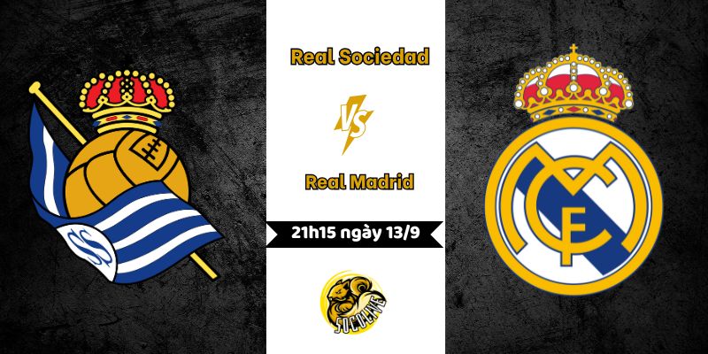 Nhận định Real Sociedad vs Real Madrid lúc 21h15 ngày 13/9 8 Nhận định Real Sociedad vs Real Madrid 21h15 ngày 13/9