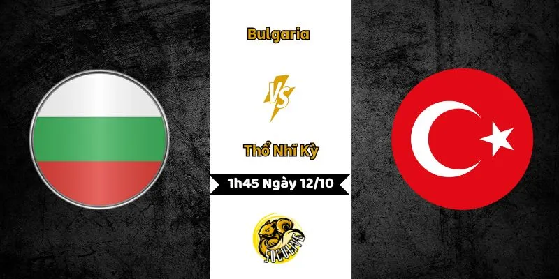 Nhận Định Bóng Đá Bulgaria vs Thổ Nhĩ Kỳ, 1h45 Ngày 12/10 6 Nhận Định Bóng Đá Bulgaria vs Thổ Nhĩ Kỳ, 1h45 Ngày 12/10