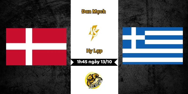 Nhận định bóng đá Đan Mạch vs Hy Lạp lúc 1h45 ngày 13/10 5 Nhận định Đan Mạch vs Hy Lạp lúc 1h45 ngày 13/10
